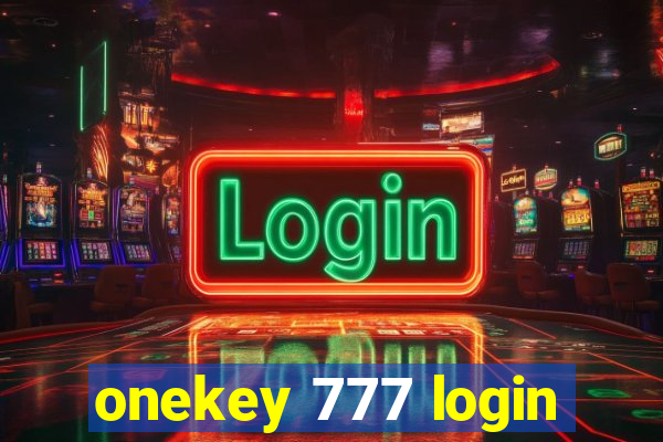 onekey 777 login